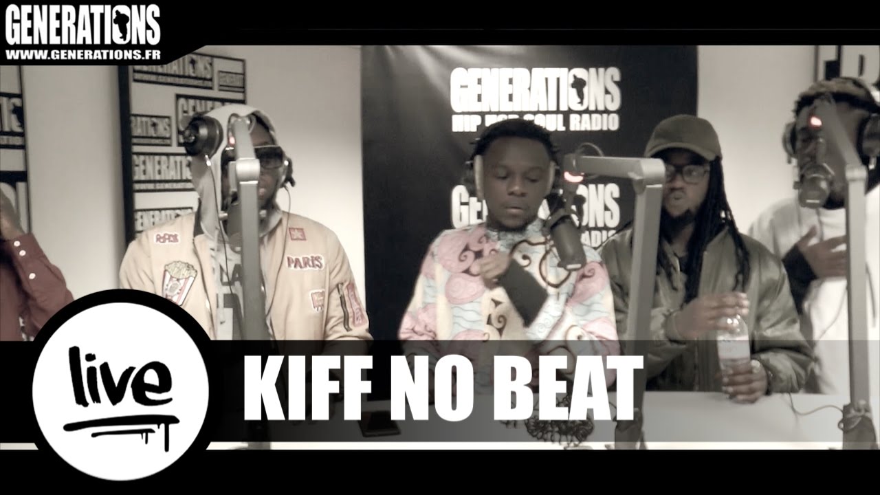 KIFF no BEAT (Live des studios de Generations)