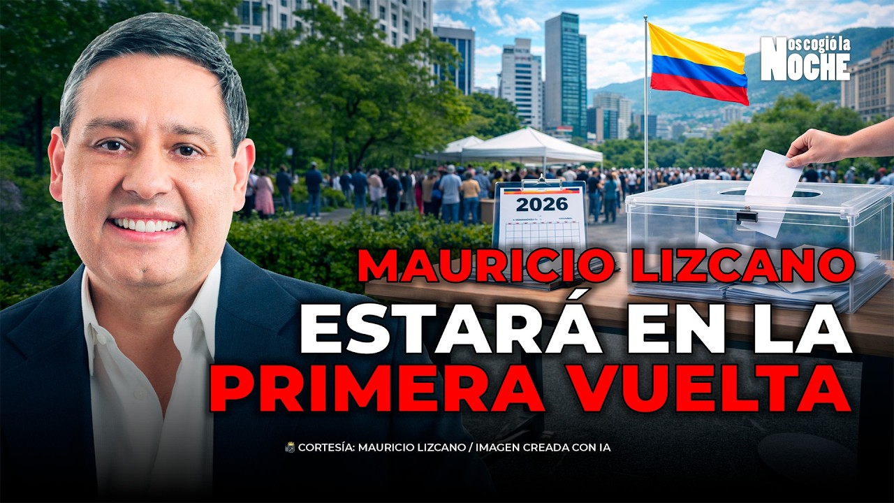 Mauricio Lizcano oficializó su candidatura presidencial y anuncia que competirá en primera vuelta
