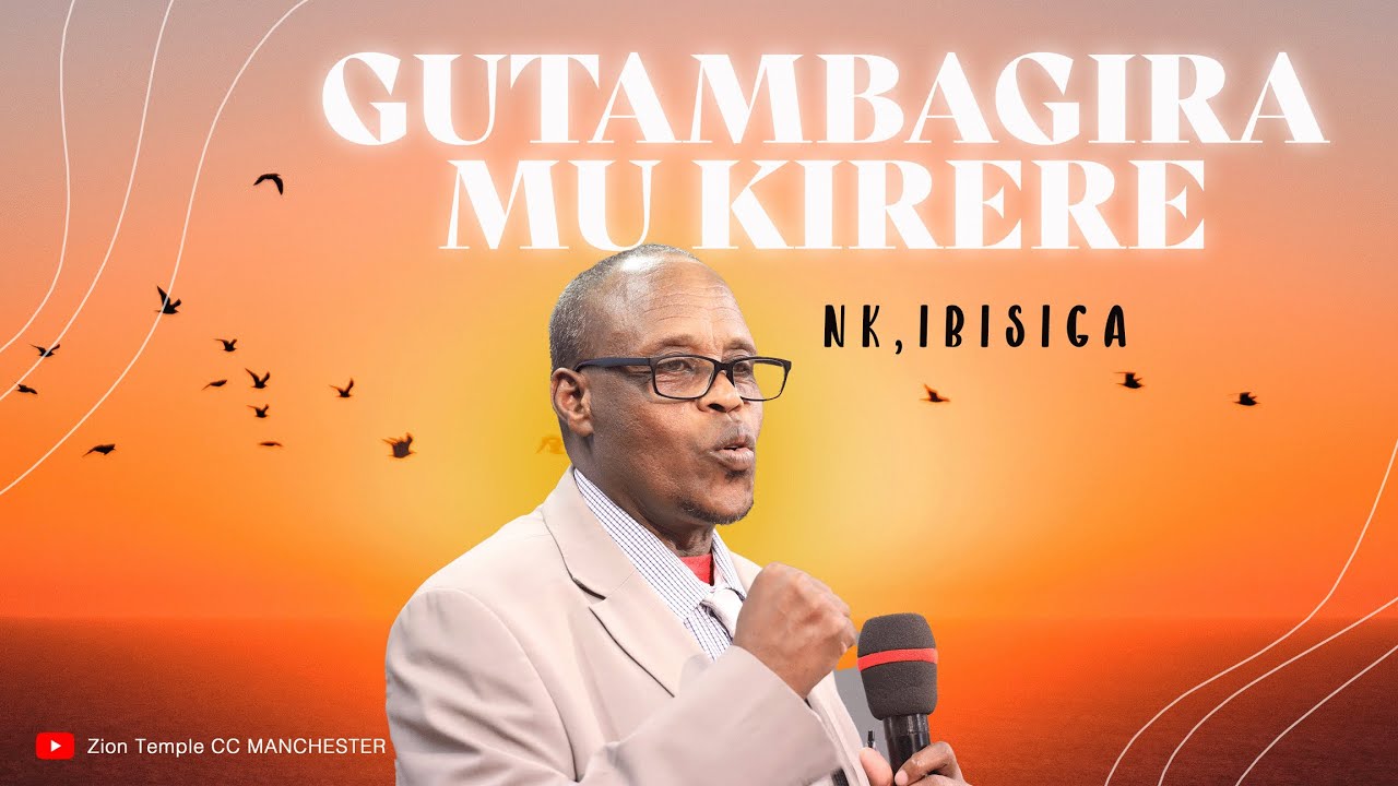 🔴 GUTUMBAGIRA MU KIRERE NK’IBISIGA | PASTOR R NGIRABAKUNZI
