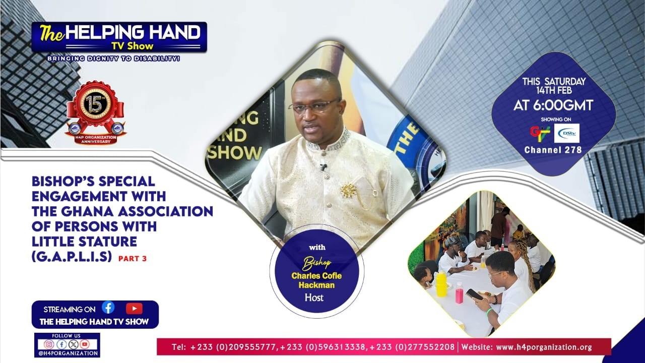 HELPING HAND TV SHOW | 14-02-2026 |GHANA ASSOCIATION OF PERSONS WITH LITTLE STATURE(G.A.P.L.I.S)