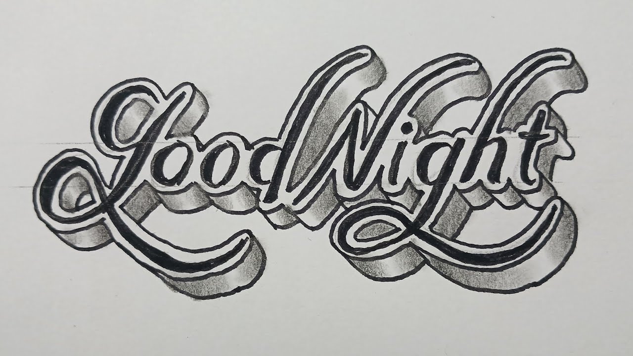 3D Drawing Good Night For Beginners / How To Write Calligraphy Art On Paper / Draw Easy