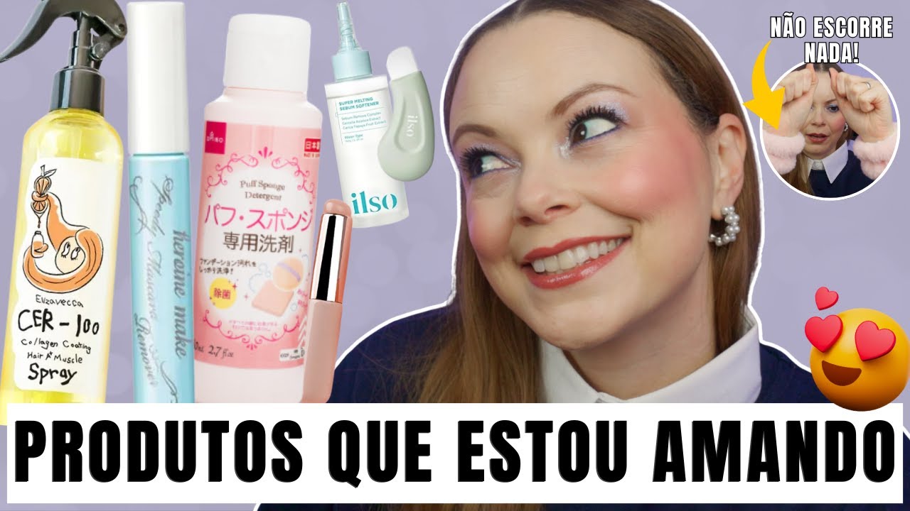 10 Produtos de Beleza que estou Amando😍
