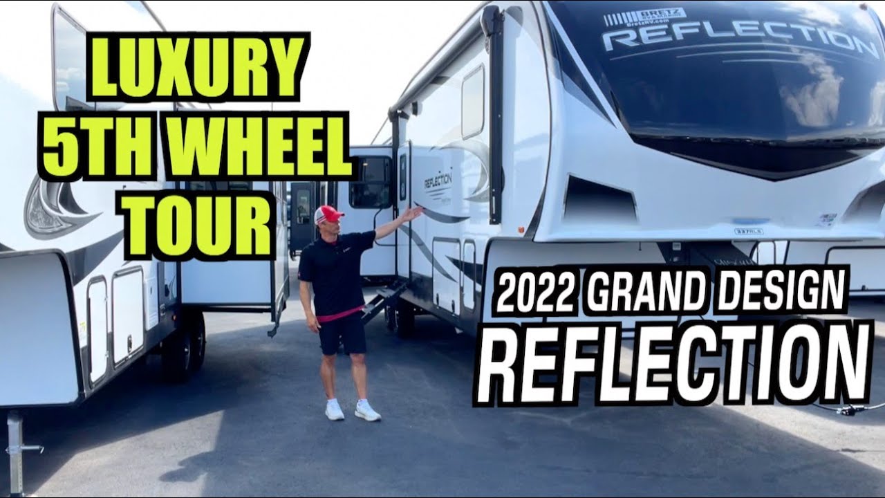 Luxury 5th Wheel Tour: 2022 Grand Design Reflection 337RLS on Everyman Driver
