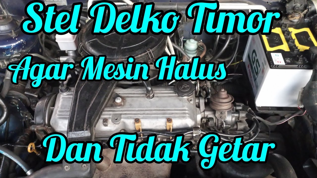 Cara Stel / Setting  Delko Timor Sohc Agar Mesin Halus , Enteng dan Tidak Bergetar