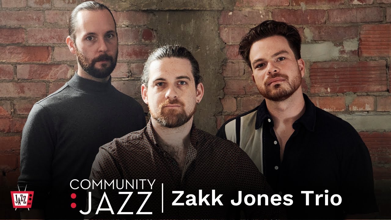 Zakk Jones Trio - Community Jazz