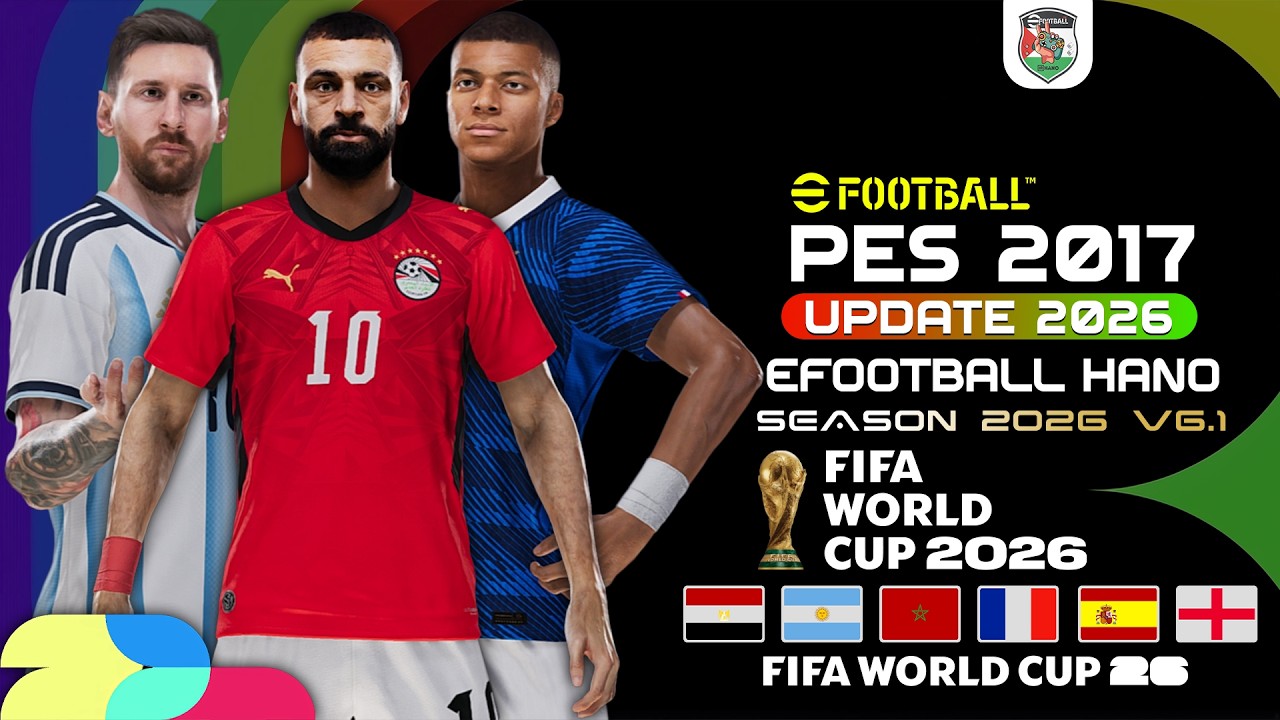 PES 2017 Next Season Patch 2026 - eFootball HANO V6.1 (Обновление ЧМ-2026)