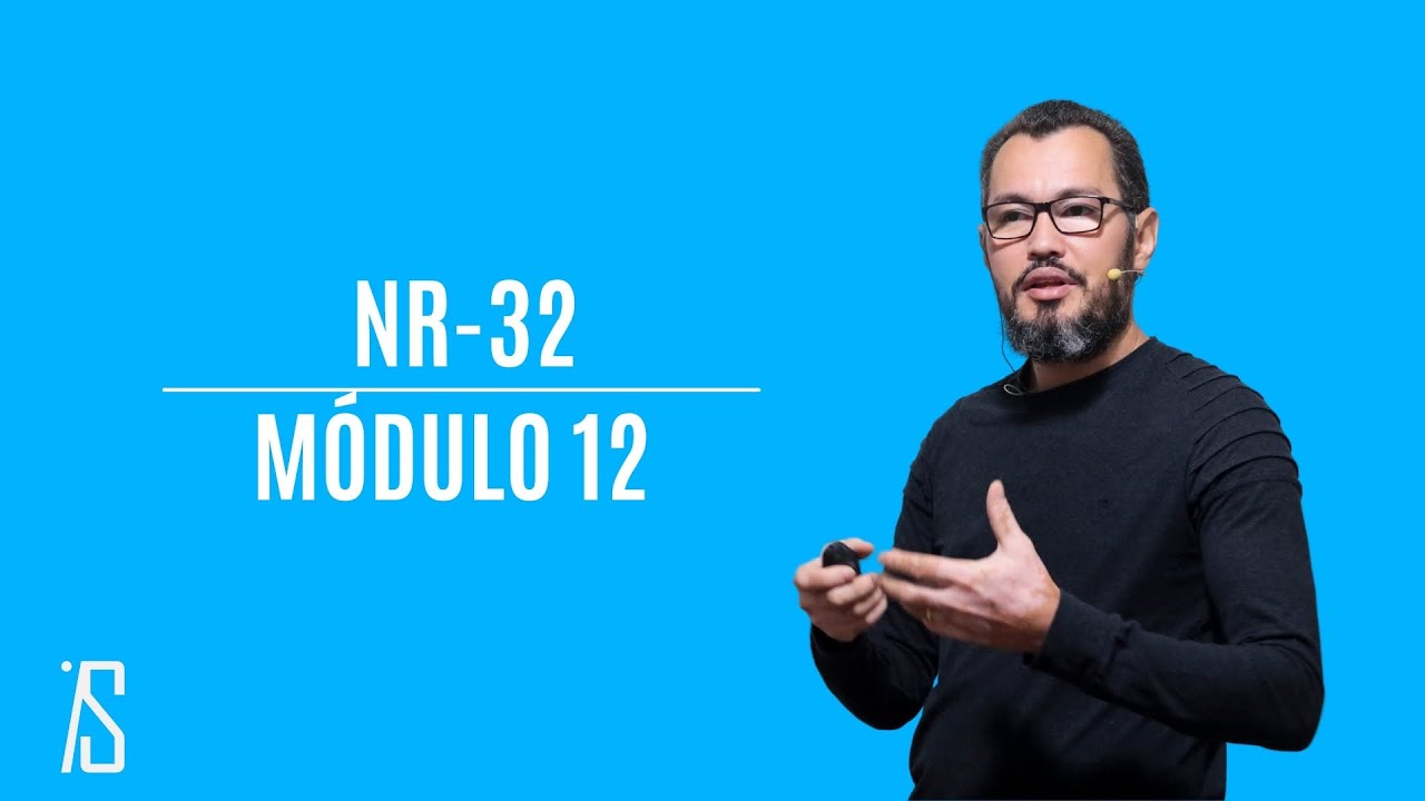NR 32 - MÓDULO 12 - ERGONOMIA OCUPACIONAL