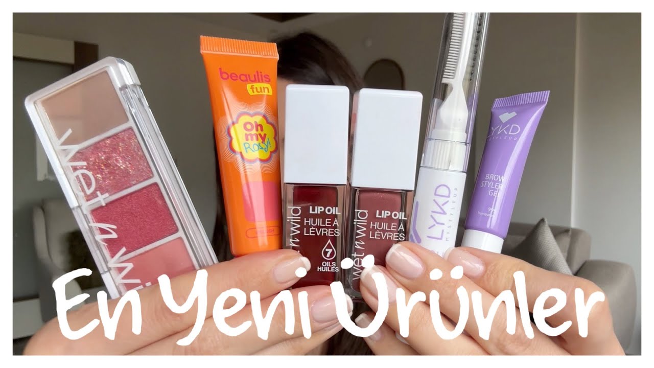 BEAULIS FUN- LYKD-WET N WILD EN YENİ ÜRÜNLER 😍 | WETNWILD DUDAK YAĞLARI, LYKD KAŞ SABİTLEYİCİLER 🌚
