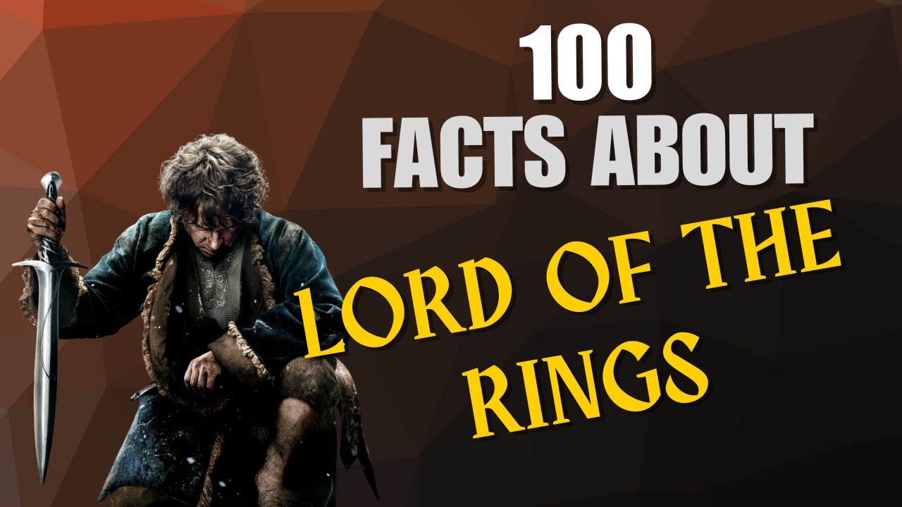 100 Fascinating Facts About The Lord of the Rings To Fall Asleep To