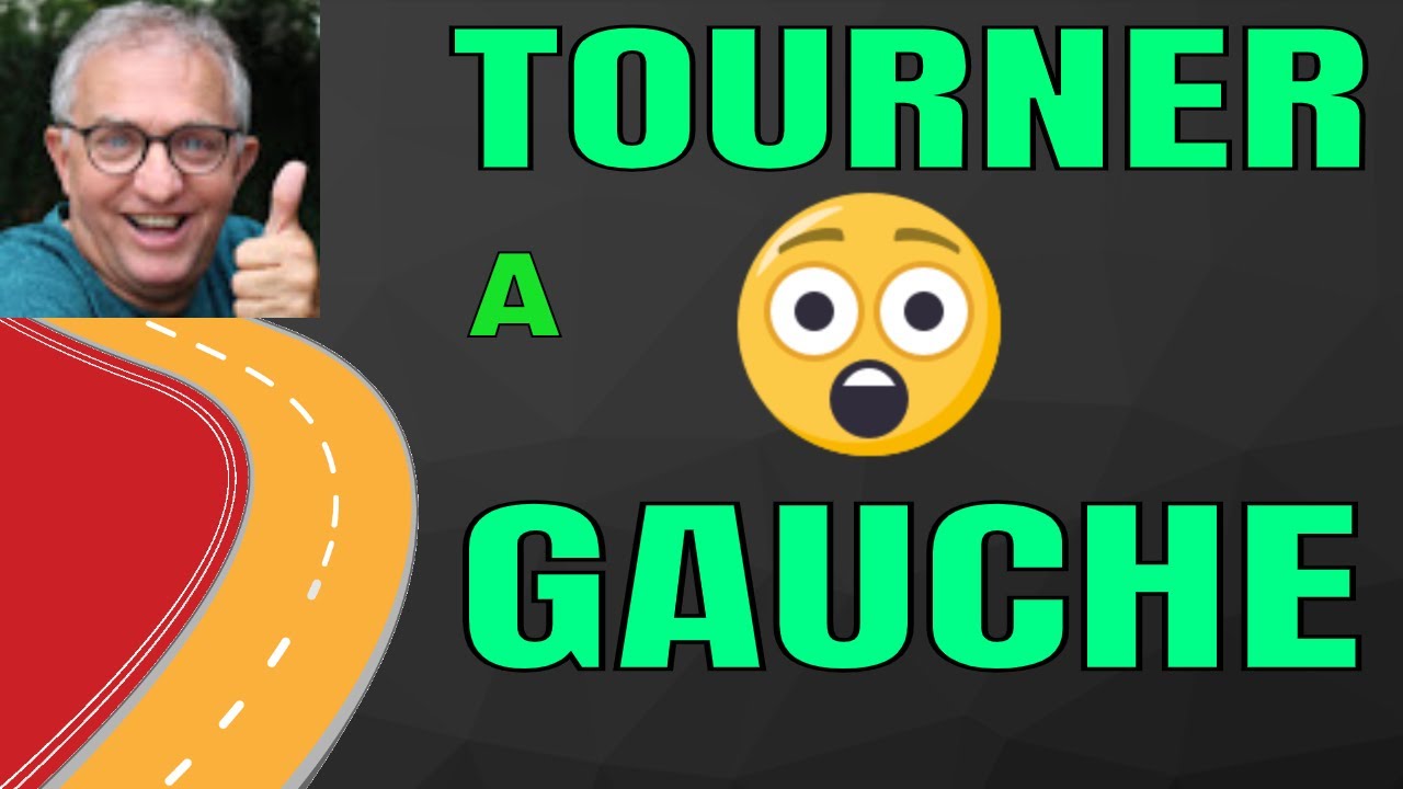 LEÇON 66 _ TOURNER A GAUCHE : PRIORITÉ