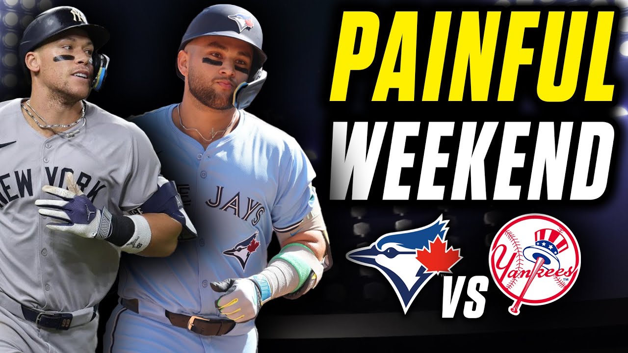 Blue Jays have Frustrating Weekend Against Yankees