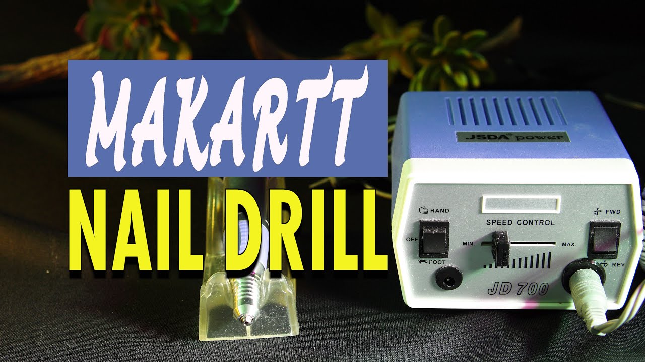 Makartt Electric Nail Drill Review