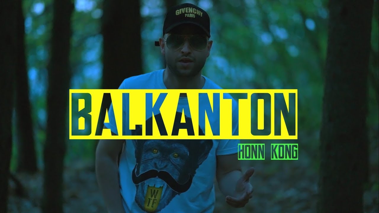 HONN KONG - BALKANTON (OFFICIAL VIDEO)
