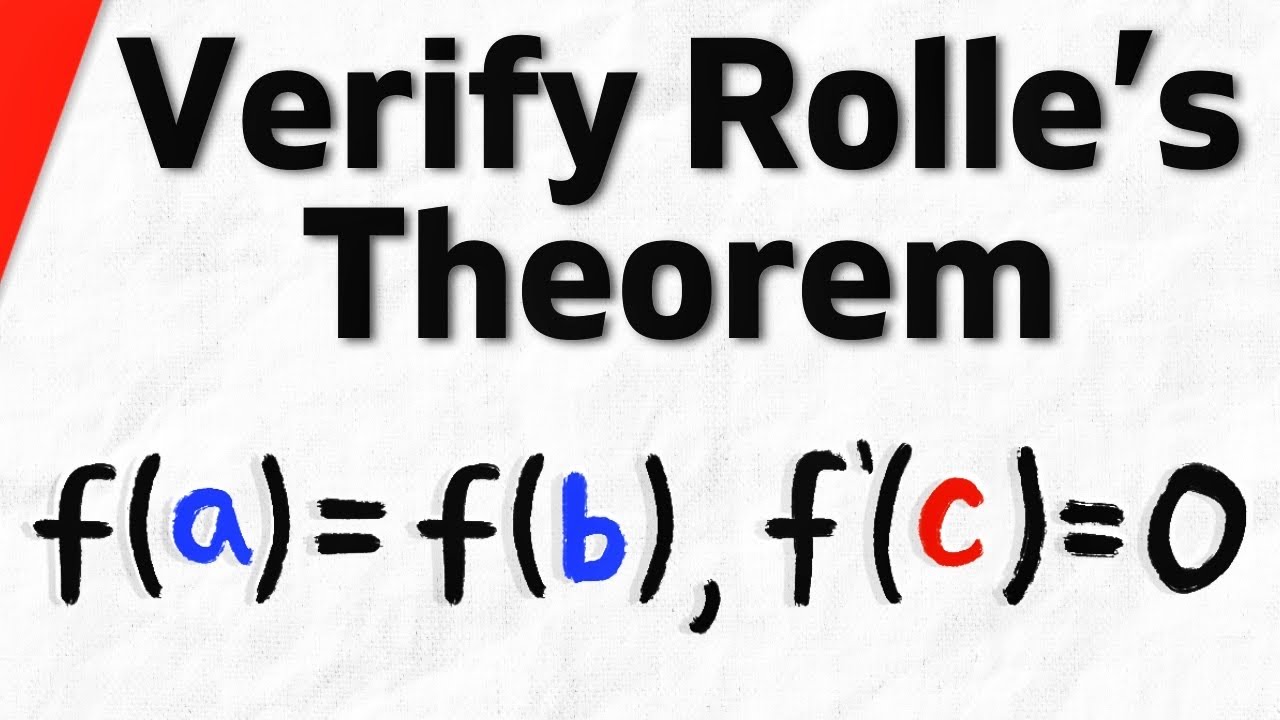 Verify the Conditions of Rolle's Theorem and Find c | Calculus 1 Exercises