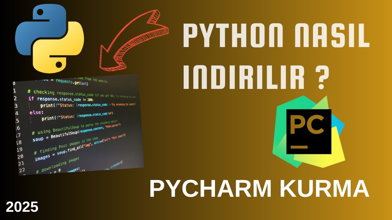 Python Nasıl İndirilir ve Kurulur ? Python ve Pycharm Kurma | G&uuml;ncel 2025