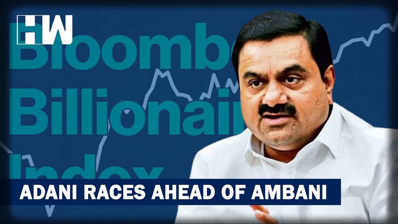 Gautam Adani's Fortune Reaches $100 Billion, Becomes Richest Indian |