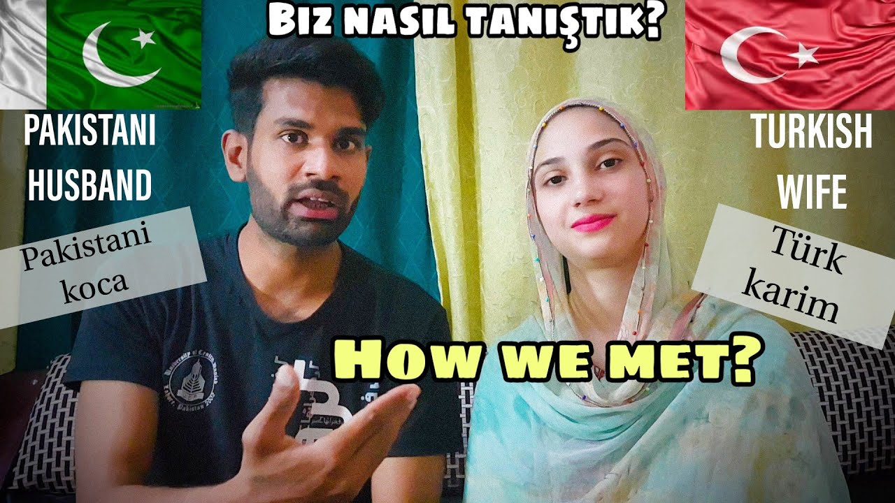 Meet My Turkish Wife | Benim pakistanlı eşim | How we got Married ?