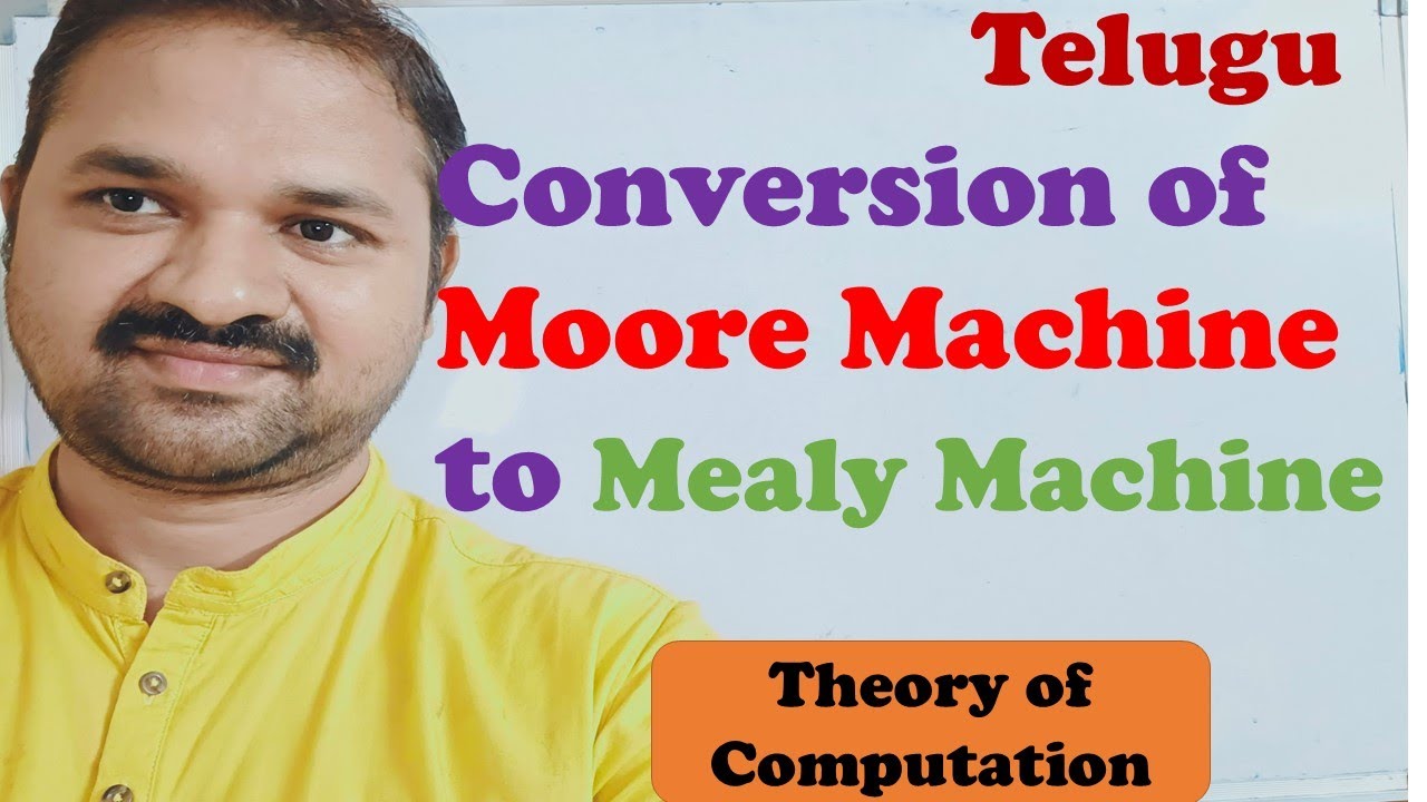 TOC(FLAT) in Telugu || Conversion of Moore Machine to Mealy Machine in Telugu