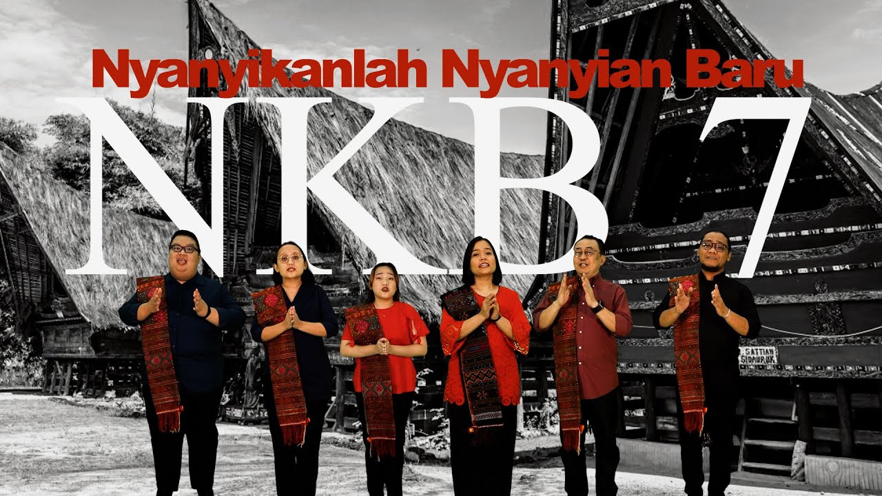 NKB 007 – Nyanyikanlah Nyanyian Baru