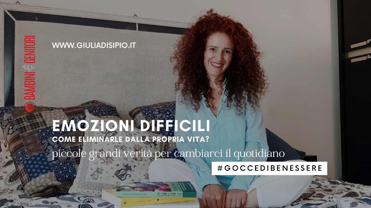 Come eliminare le emozioni difficili?