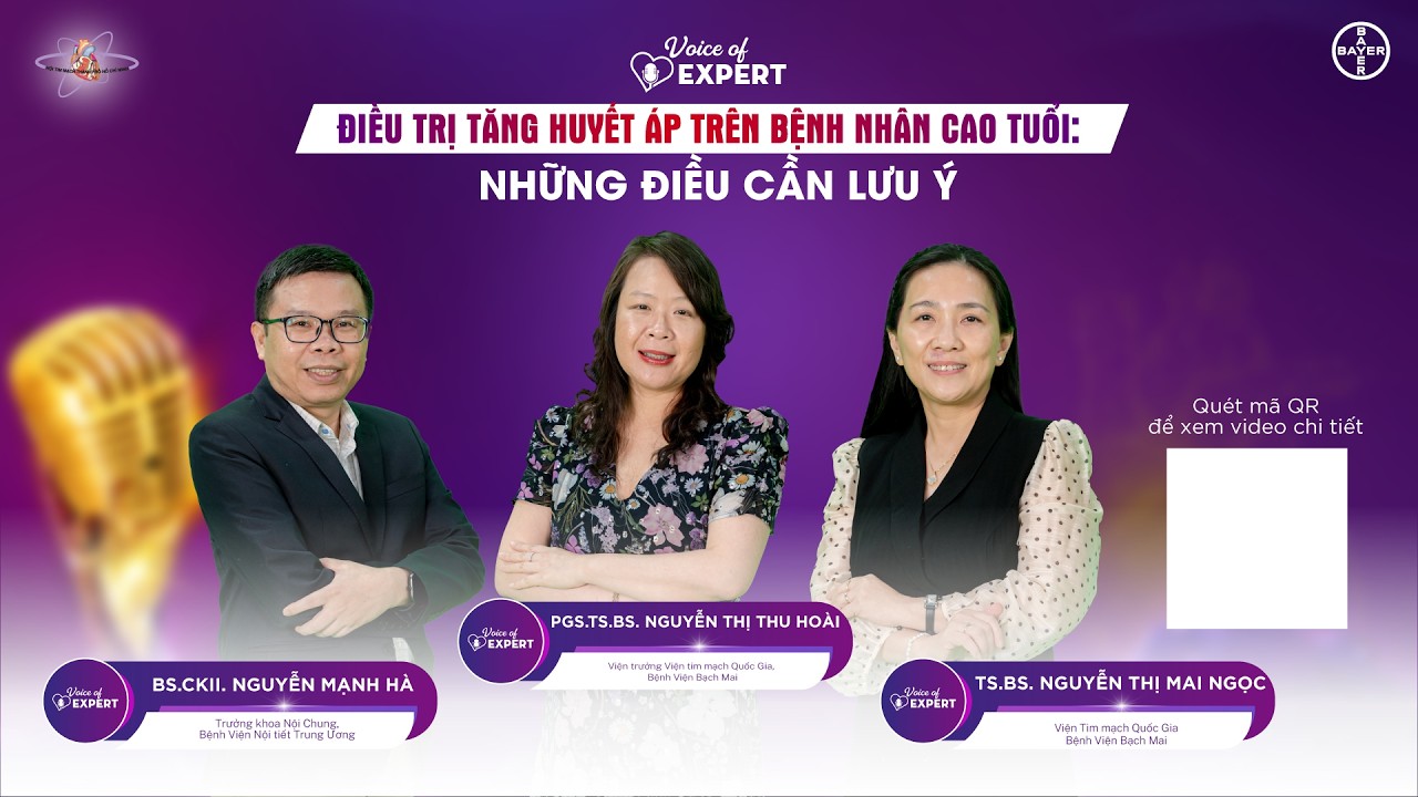 Voice of Expert Tập 10 | Điều trị tăng huyết áp cho bệnh nhân cao tuổi: Những điều cần lưu ý