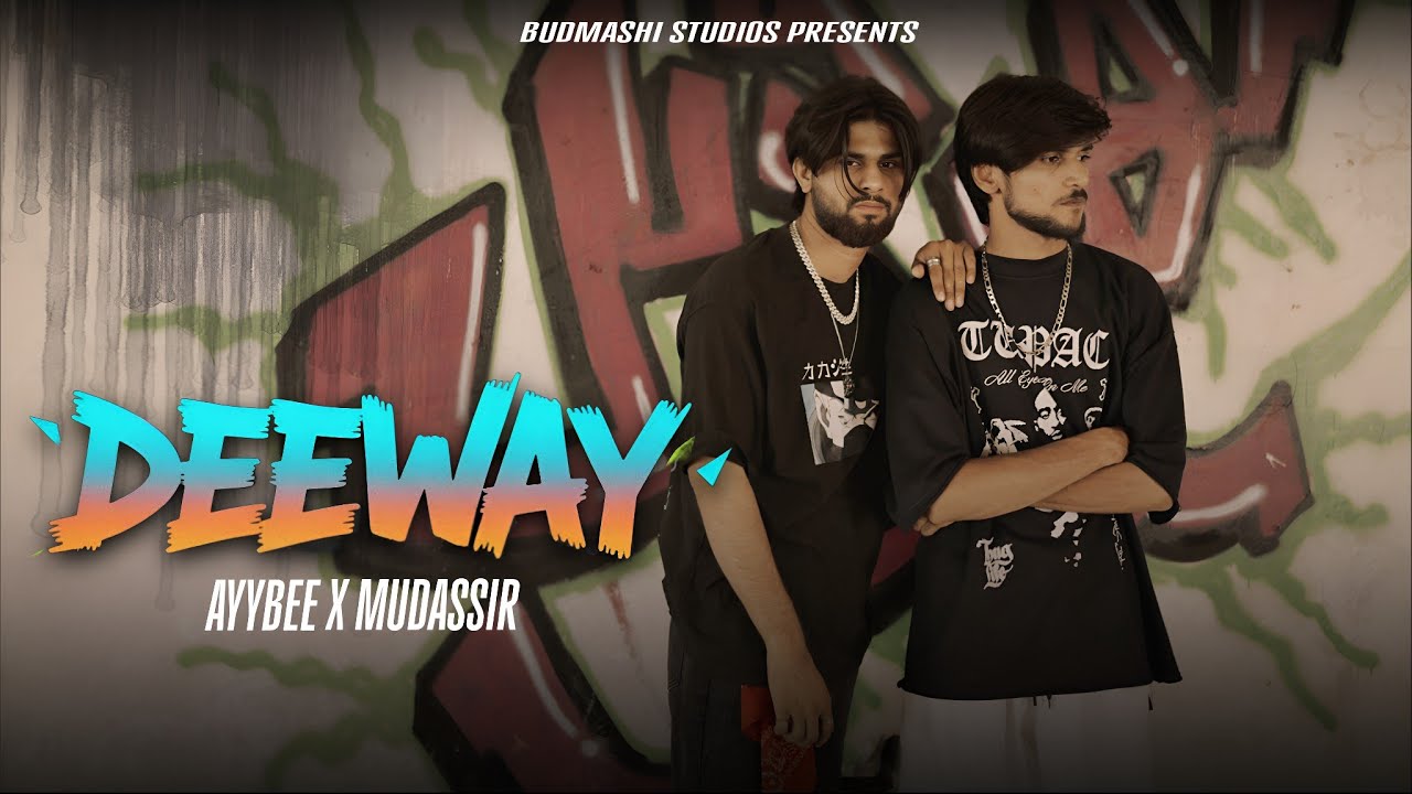 Deeway | Ayybee X Mudassir | Official Music Video | New Hiphop Song | New Pakistani Song 2025