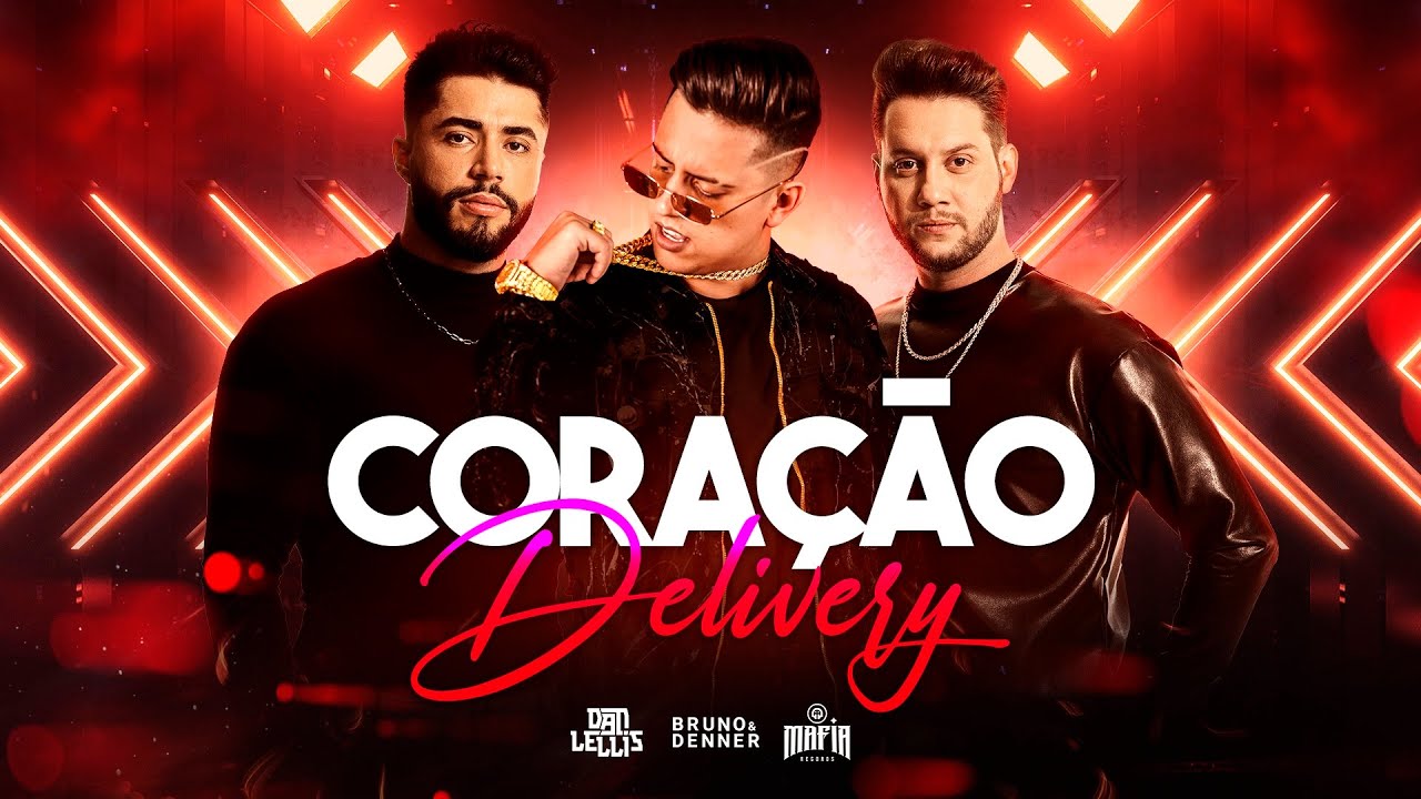 Coração Delivery - Dan Lellis ft. Bruno & Denner (Clipe Oficial)