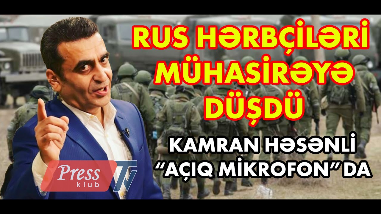 Rus hərbçiləri mühasirəyə düşdü, Tramp yenə yalan danışır? Kamran Həsənli 