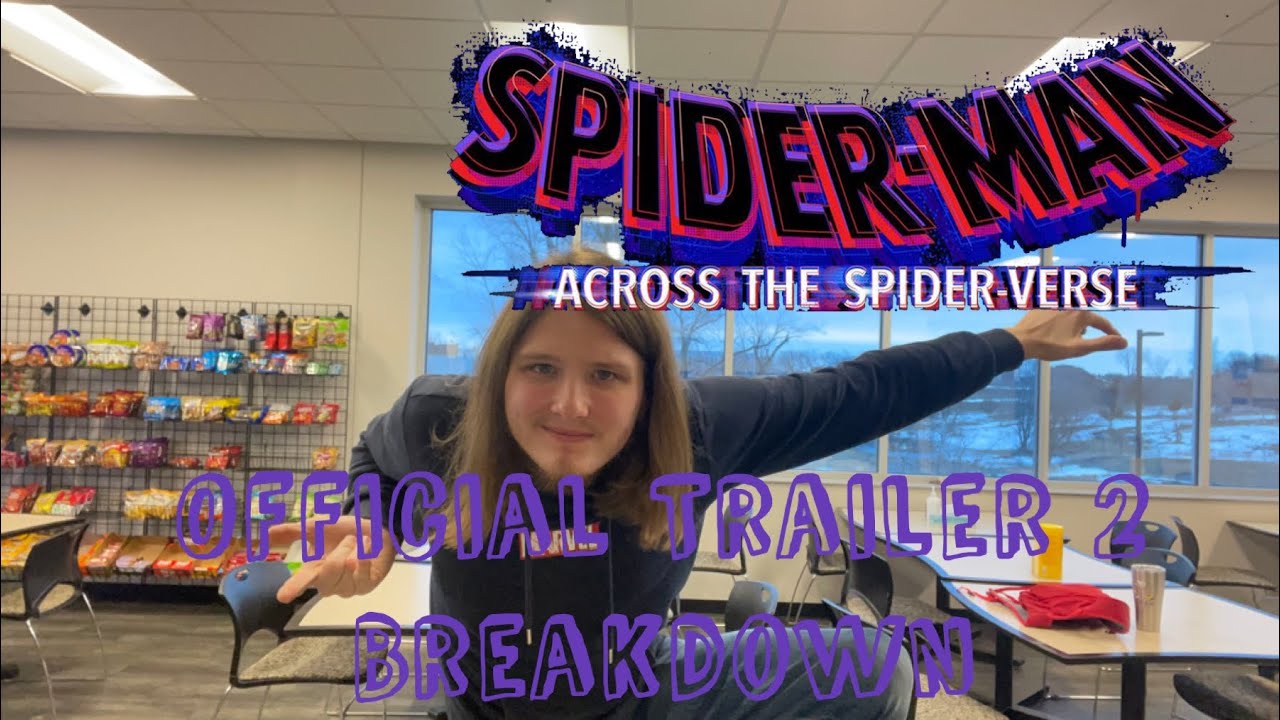 Trailer 2 Breakdown: Spider-Man: Across the Spider-Verse