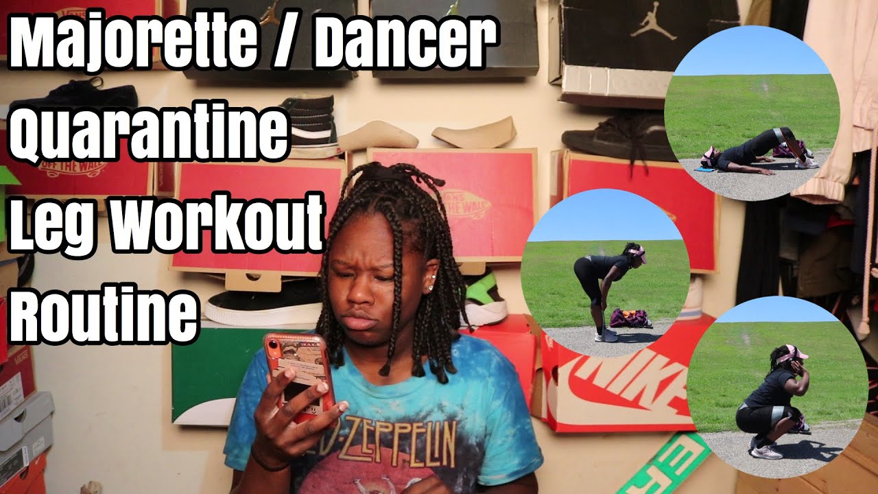 Majorette Dancer Quarantine  Leg Workout