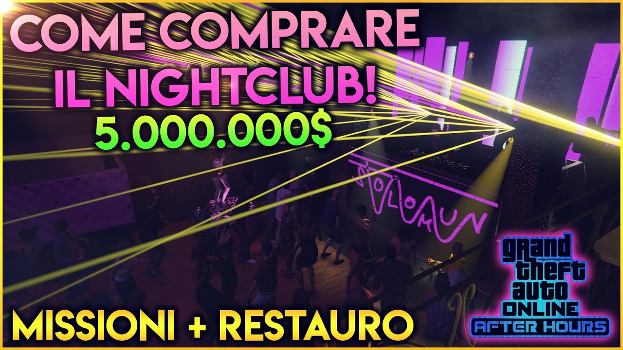 GTA 5 ITA DLC - COME COMPRARE IL NIGHTCLUB DA 5 MILIONI + FUNZIONI E MISSIONI RESTAURO NIGHTCLUB ITA