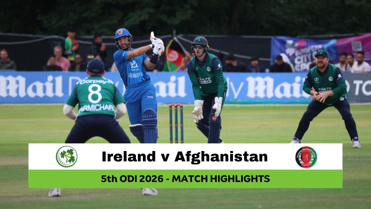 Ireland v Afghanistan | 5th ODI, 2026 | Match Highlights