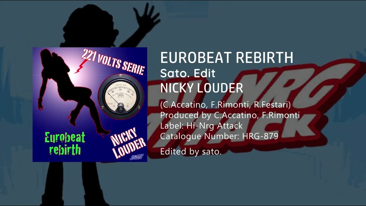 【EUROBEAT】EUROBEAT REBIRTH (Sato. Edit) / NICKY LOUDER