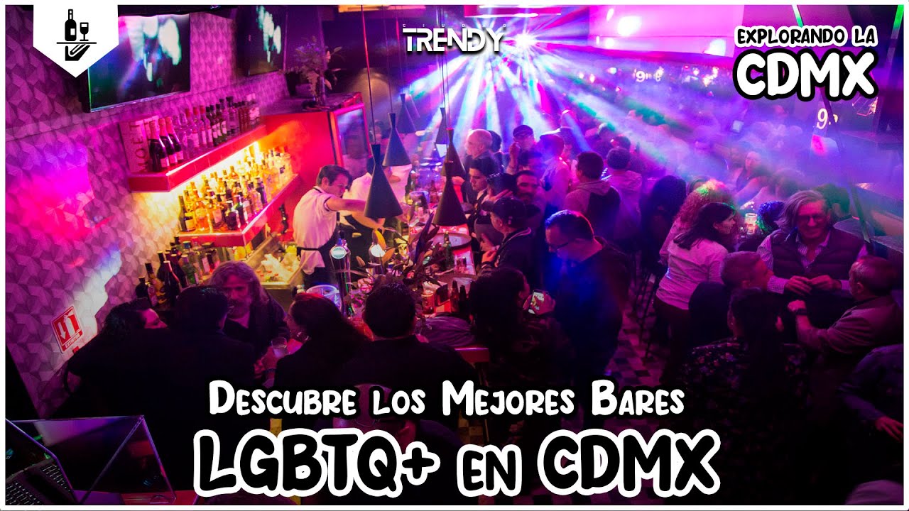 Descubre los bares LGBT De la CDMX