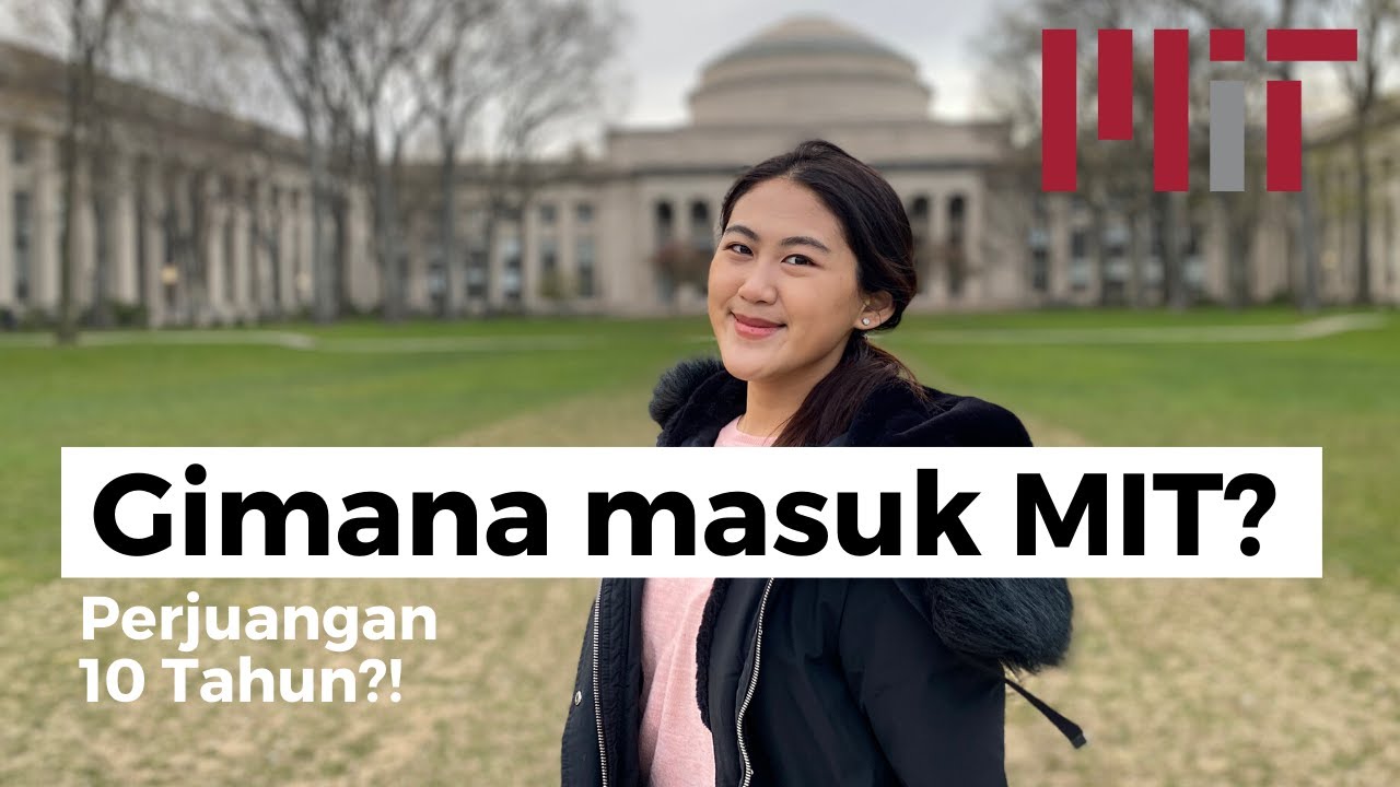 CERITA PERJUANGAN DITERIMA KULIAH DI MIT