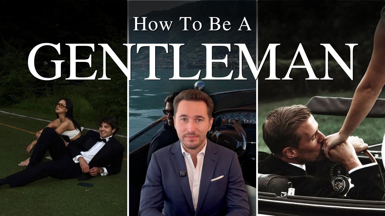 How to Be a Gentleman in 2025 | A Guide for Young Men