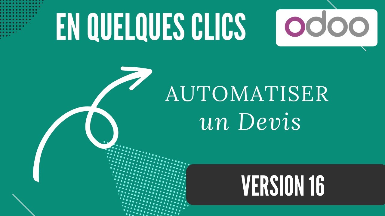 Odoo V16 : Automatiser un devis