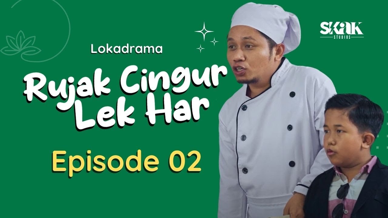 RUJAK CINGUR LEK HAR - EPISODE 2 | LOKADRAMA