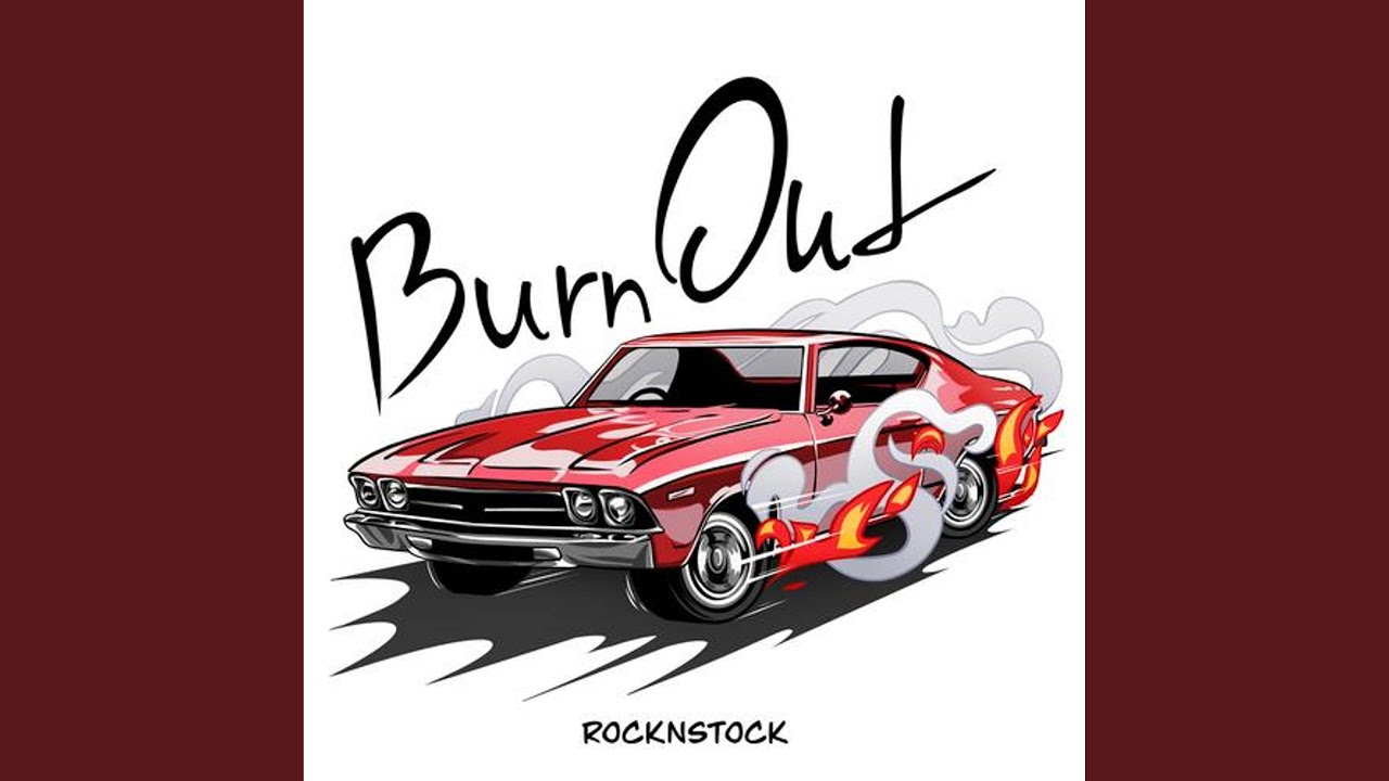 Burn Out