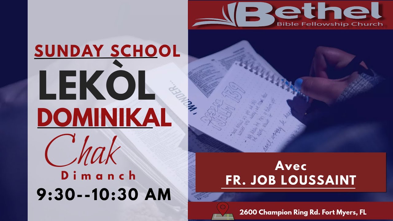 Lek&ograve;l Dominikal | Sunday School | Br. Job Louissaint|7/19/26