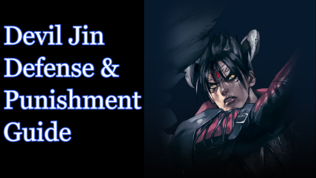 Tekken 8 Anti Devil Jin Defense/Punishment Guide