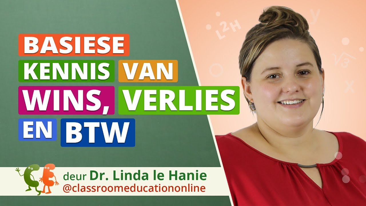 Basiese kennis van wins, verlies en BTW