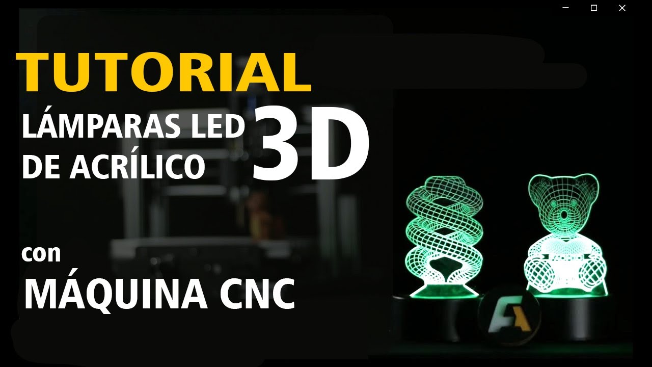 TUTORIAL DESDE CERO: Lampara de acrílico 3D en CNC ROUTER | Easel Punta Diamante | Faomic Snp
