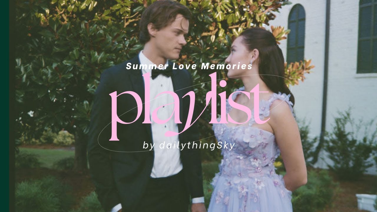 [Playlist] - Summer Love Memories – Inspired by The Summer I Turned Pretty