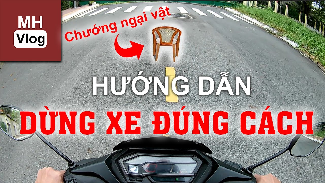 Hướng dẫn phanh/thắng gấp và dừng xe đúng cách - Minh Hiệp Vlog