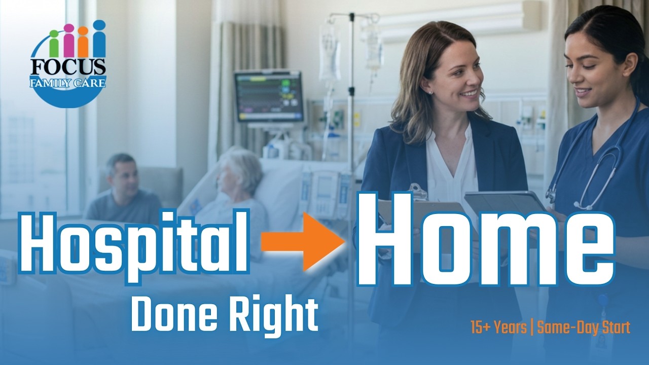 Hospital to Home: The Right Discharge Partner (Avoid Costly Mistakes)