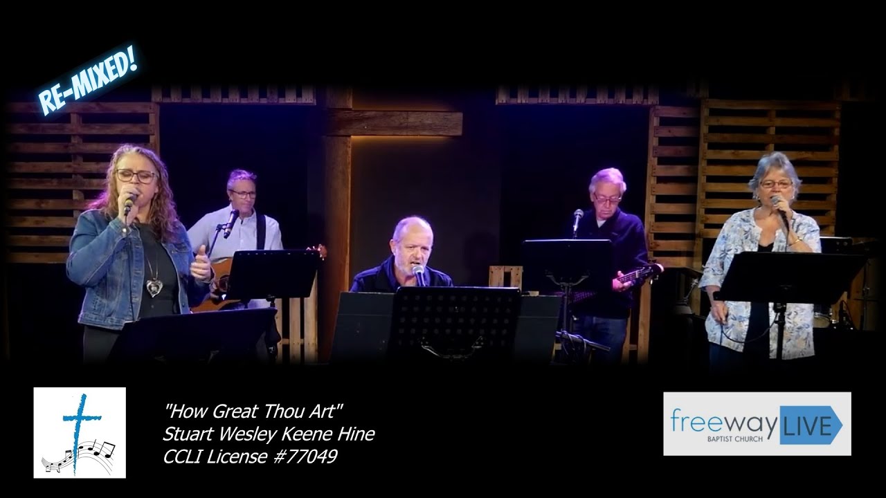 How Great Thou Art (Key G) - Song Remix - Freeway Live (Jan 2022)
