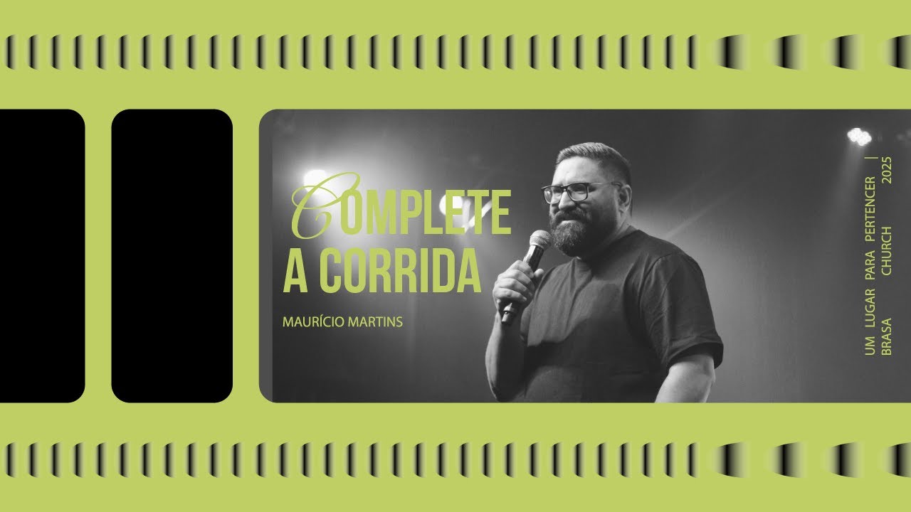 Complete a corrida - Pr. Maurício Martins