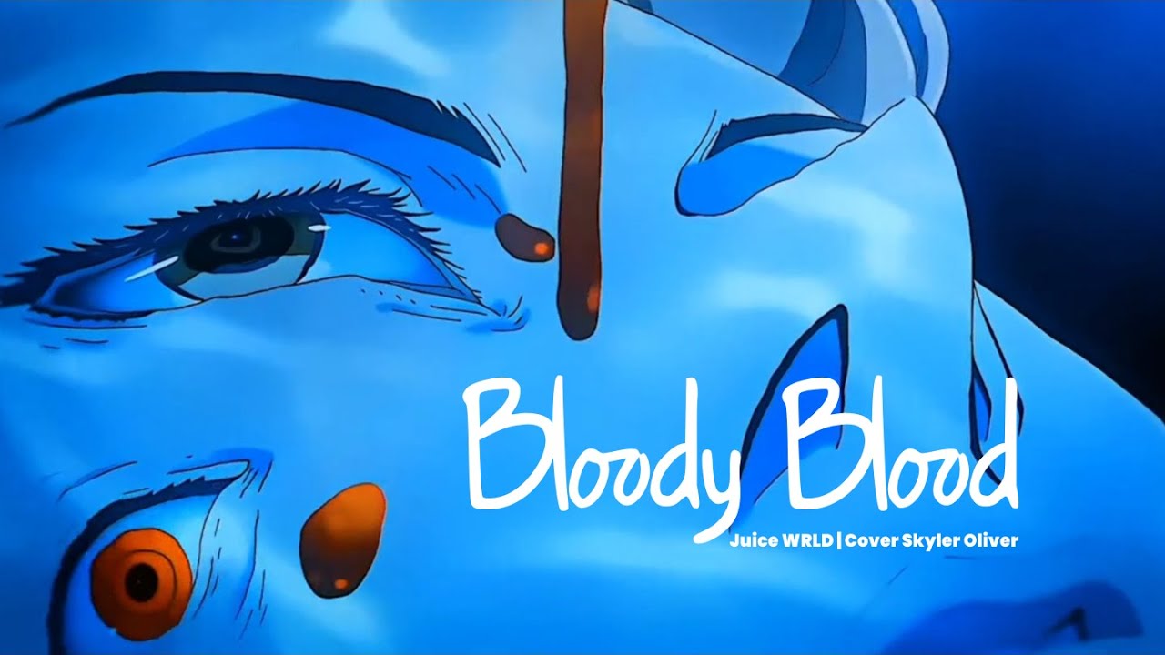 Bloody Blood - Juice WRLD | Remix and Cover By. Skyler Oliver