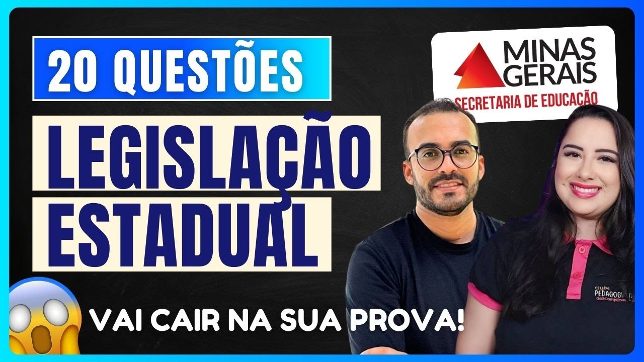 20 QUESTÕES INÉDITAS DE LEGISLAÇÃO ESTADUAL [TODAS LEGISLAÇÕES] | CONCURSO SEE-MG 2025